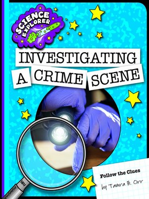 cover image of Investigating a Crime Scene
